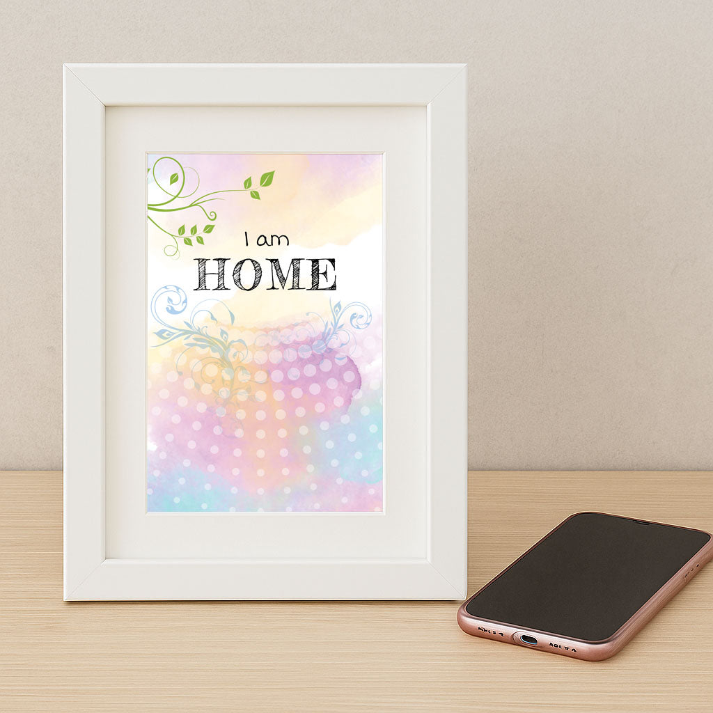 I am Home | Uplifting Printable Wall Art